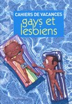 Livres rotiques - Cahier de vacances gays et lesbiens