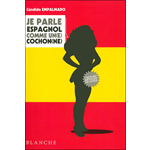 Livre Je parle espagnol comme une cochonne