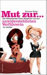 MUT ZU... liebhaberin!!