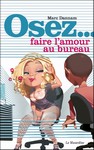 Osez l'amour au bureau