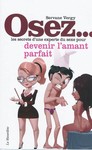 Livres rotiques - Osez les secrets d'une experte du sexe pour devenir l'amant parfait