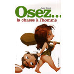 Livre Osez la chasse  l'homme