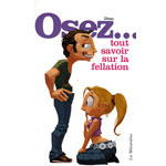 Livre Osez tout savoir sur la  fellation