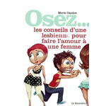 Livre Osez les conseils d'une lesbienne pour faire l'amour  une femme