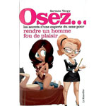 Livre Osez rendre un homme fou de plaisir