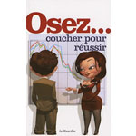 Livre Osez coucher pour russir
