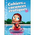 Livre Cahier de vacances rotiques - Volume 2